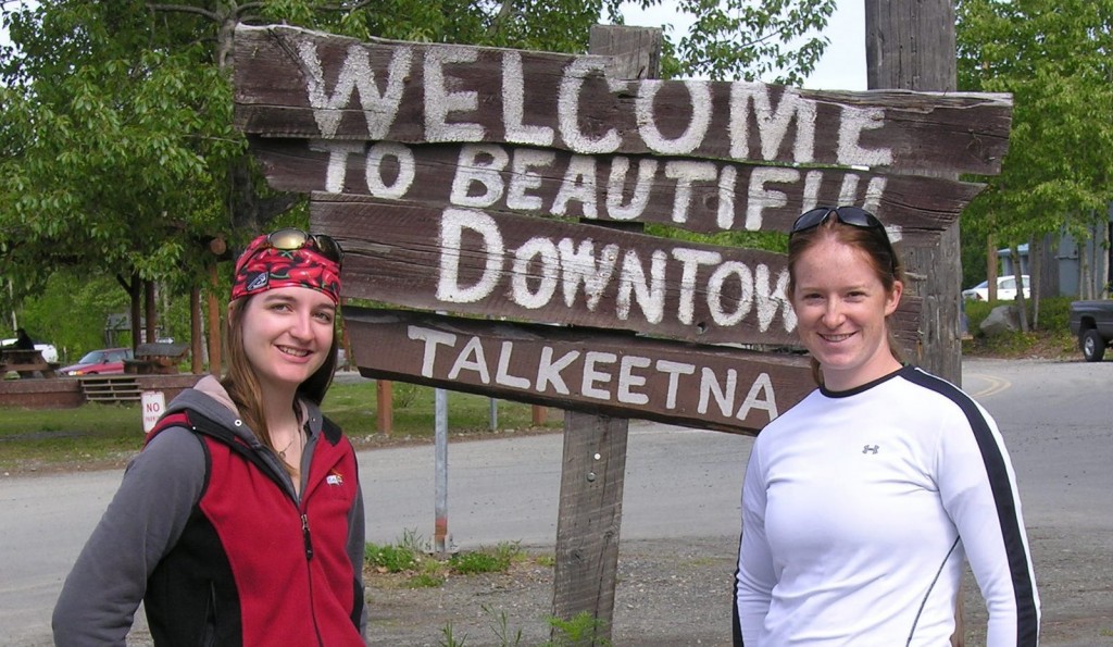 Rachel and Lauren in beautiful downtow(n) Talkeetna! This was after three days of camping so don't judge us too harshly.