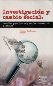 Anthony Bebbington - investigacion y cambio social - Centroamerica y Mexico
